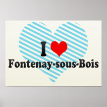 J'aime le Fontenay-sous-Bois, France Posters