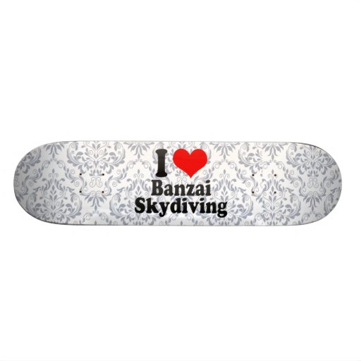 J'aime le parachutisme de Banzai Planches À Roulettes Customisées