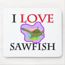 J'aime le Sawfish Tapis De Souris
