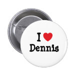 J'aime le T-shirt de coeur de Dennis Badge Avec Épingle