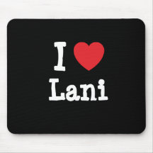 J'aime le T-shirt de coeur de Lani Tapis De Souris