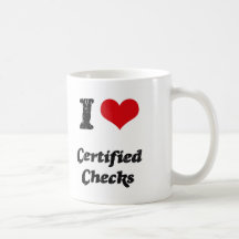 J'aime les chèques certifiés tasses