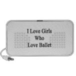 J'aime les filles qui aiment le ballet haut-parleur mobile