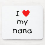 J'aime ma Nana Tapis De Souris