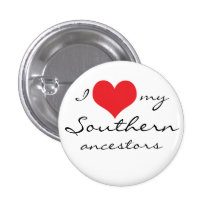 J'aime mes ancêtres du sud badges