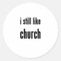 j'aime toujours l'église autocollant rond