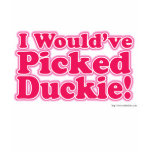 J'aurais sélectionné Duckie ! T-shirt