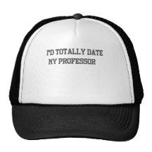 Je daterais totalement mon professeur casquette