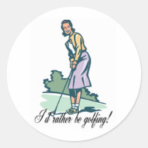 Je jouerais au golf plutôt ! autocollants