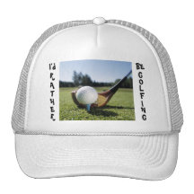 Je JOUERAIS AU GOLF PLUTÔT LE CHAPEAU Casquettes