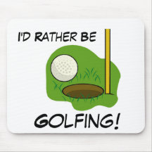 Je jouerais au golf plutôt Mousepad Tapis De Souris