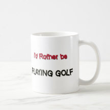 Je jouerais plutôt au golf tasse