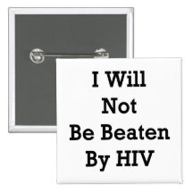 Je ne serai pas battu par HIV Pin's