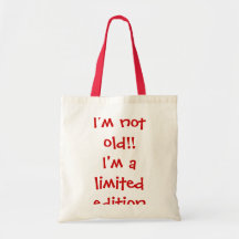 Je ne suis pas vieux ! !  Je suis une édition limi Sac