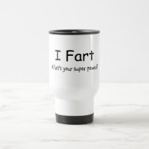 Je pète ce qui est votre super pouvoir mugs à café