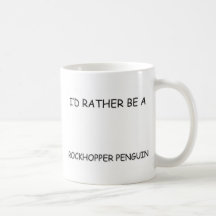 Je serais plutôt un pingouin de Rockhopper Tasse