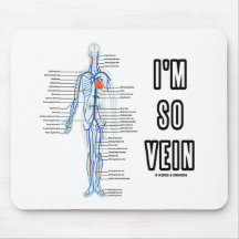 Je suis ainsi veine (vaine/l'humour appareil circu tapis de souris