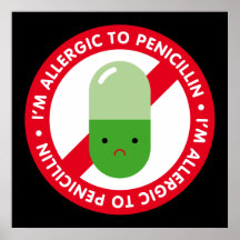 Je suis allergique à la pénicilline ! Allergie de  Poster