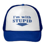 Je suis avec le casquette stupide de camionneur