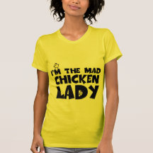 Je suis la dame folle de poulet t-shirts