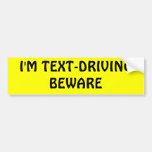 Je suis TEXT-DRIVING PRENDS GARDE Adhésif Pour Voiture
