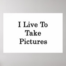 Je vis pour prendre des photos poster