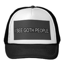 JE VOIS DES PERSONNES DE GOTH CASQUETTES DE CAMIONNEUR