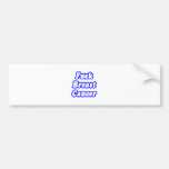 Kanker van de Borst van Fuck Bumpersticker