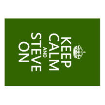 Keep Calm and Steve On (any color) Business Cards