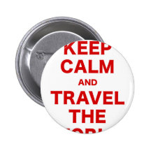 Keep Calm and Travel the World Buttons