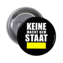 keine macht dem staat button