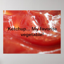 "Ketchup… Mon légume préféré !" affiche