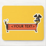 Klantgerichte de Hond van Daschund, <YOUR TEXT> Muismat