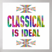 Klassiek is Ideaal Poster