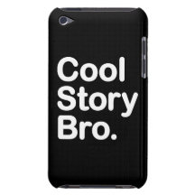 Koel Verhaal Bro. Nauwelijks daar iPod het Geval v iPod Touch Cases