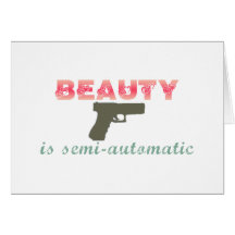 La beauté est semi-automatique carte de vœux