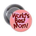 La MEILLEURE maman du monde ! Badge Avec Épingle