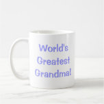 La plus grande grand-maman du monde ! mug