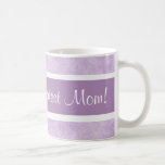 La plus grande maman du monde ! tasse