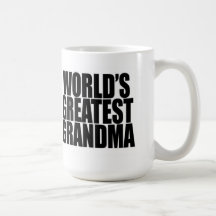 La plus grande tasse de la grand-maman du monde