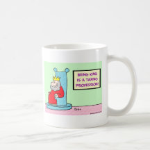 la politique imposant le roi de profession mug à café