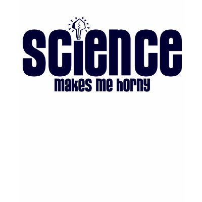 LA SCIENCE…. ME REND CORNÉ par TheBigTees