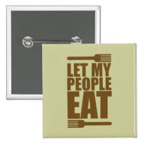 Laissez mes personnes manger badges publicitaires