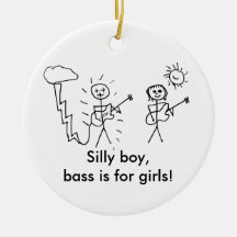Le garçon idiot, perche est pour des filles ! Cade Ornements De Noël