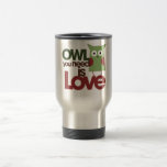 Le hibou que vous avez besoin est amour mug à café