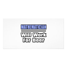 Le mathématicien… travaillera pour la bière modèle pour photocarte