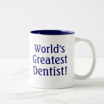 Le plus grand dentiste du monde ! mug