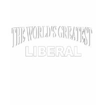 Le plus grand libéral du monde