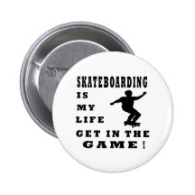 Le Skateboarding est ma vie Badge Avec Épingle