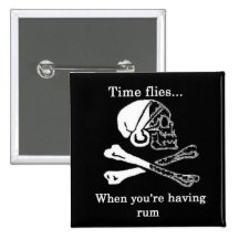 le temps vole quand vous prenez le rhum badge avec épingle